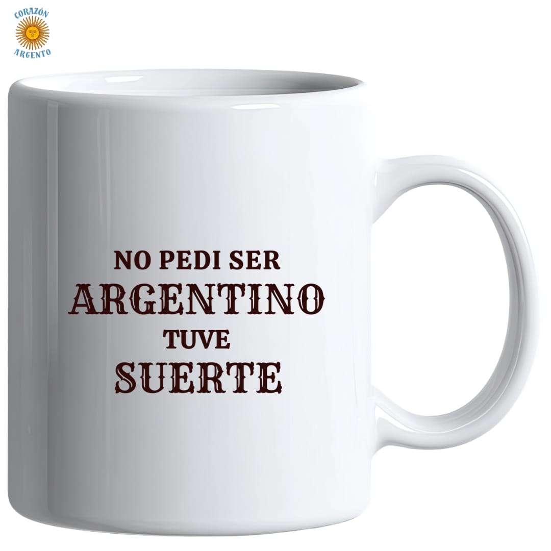 Taza | la suerte de ser argentino